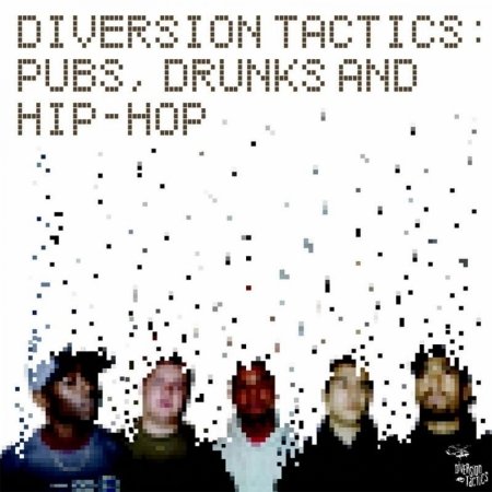 Cover for Diversion Tactics · Pubs Drinks &amp; Hip Hop (CD) (2007)