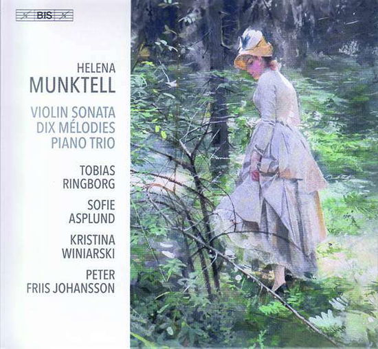 Cover for Ringborg / Asplund / Winiarski · Helena Munktell: Violin Sonata / Dix Melodies / Piano Trio (CD) (2021)