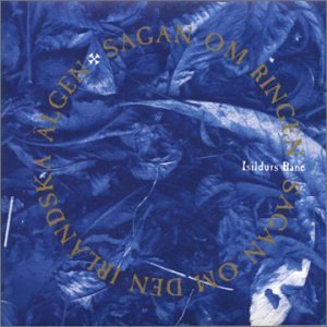 Cover for Isildurs Bane · Sagan Om Ringen / Sagan on den Irlänska Äl (CD) (1982)