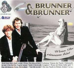 Cover for Brunner &amp; Brunner · Wenn Du Einsam Bist (CD) (1996)