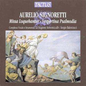 Missa Loquebantur - Signoretti - Musik - TACTUS - 8007194101041 - 1998