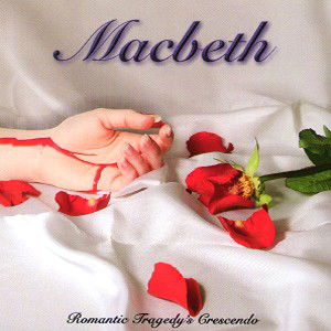 Cover for Macbeth · Romantic Tragedy'S Crescendo (CD) (2010)