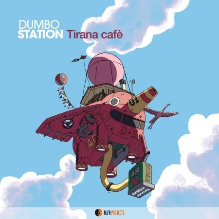 Cover for Dumbo Station · Tirana Cafe (CD) (2018)