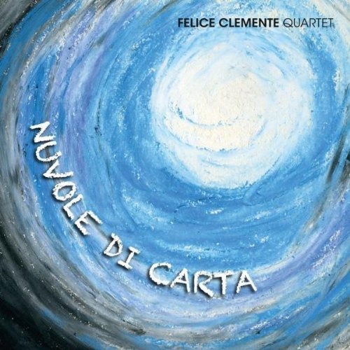 Cover for Felice Clemente · Nuvole Di Carta (CD) [Digipak] (2011)