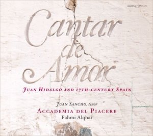 Cover for Hidalgo / Sancho / Accademia Del Piacere / Alphai · Cantar De Amor (CD) (2015)