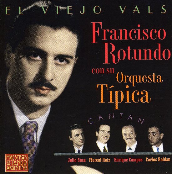 Cover for Francisco Rotundo · El Viejo Vals (CD) (1997)