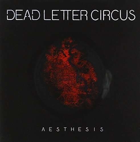Dead Letter Circus · Aesthesia (CD) (2015)