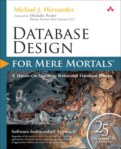 Cover for Michael J Hernandez · Database Design for Mere Mortals (Book) (2020)