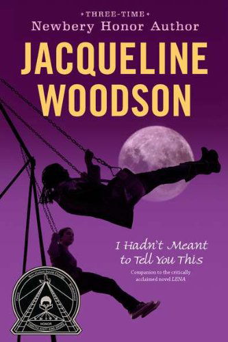 Cover for Jacqueline Woodson · I Hadn't Meant to Tell You This (Pocketbok) (2010)