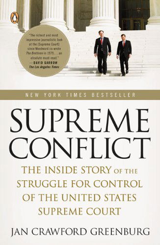 Cover for Jan Crawford Greenburg · Supreme Conflict: the Inside Story of the Struggle for Control of the United States Supreme Court (Paperback Book) [Reprint edition] (2008)