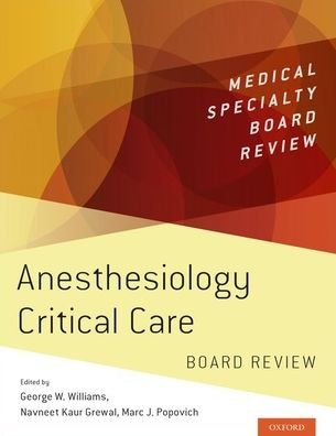 Cover for Anesthesiology Critical Care Board Review - Medical Specialty Board Review (Paperback Bog) (2019)
