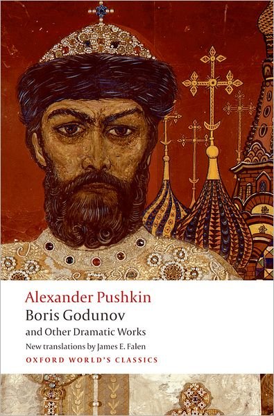 Cover for Alexander Pushkin · Boris Godunov and Other Dramatic Works - Oxford World's Classics (Pocketbok) (2009)