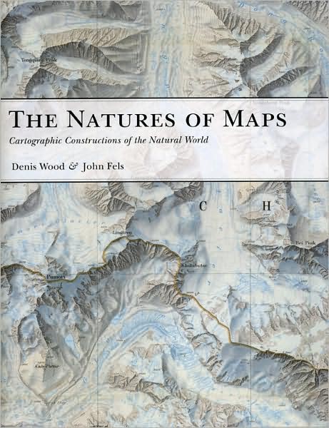 Cover for Denis Wood · The Natures of Maps: Cartographic Constructions of the Natural World (Hardcover Book) (2009)