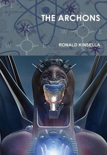 Cover for Ronald Kinsella · The Archons (Inbunden Bok) (2019)