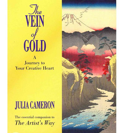 Cover for Julia Cameron · The Vein of Gold: A Journey to Your Creative Heart (Pocketbok) [Main edition] (2013)