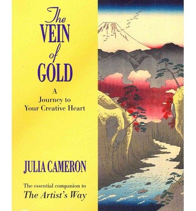 Cover for Julia Cameron · The Vein of Gold: A Journey to Your Creative Heart (Paperback Bog) [Main edition] (2013)