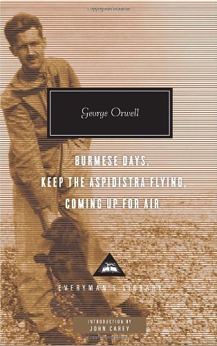 Cover for George Orwell · Burmese Days, Keep the Aspidistra Flying, Coming Up for Air (Everyman's Library (Cloth)) (Hardcover Book) (2011)