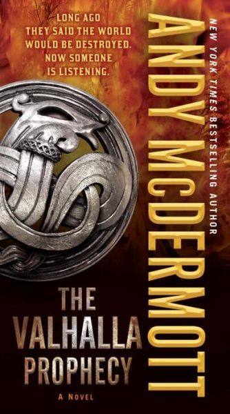 Cover for Andy Mcdermott · The Valhalla Prophecy: a Novel (Nina Wilde and Eddie Chase) (Paperback Book) (2014)