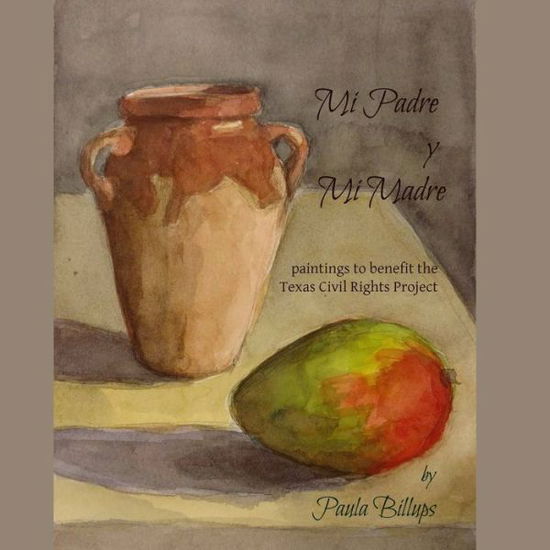Cover for Paula Billups · Mi Padre y Mi Madre (Book) (2018)