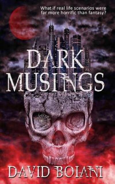 Cover for David Boiani · Dark Musings (Hardcover Book) (2018)