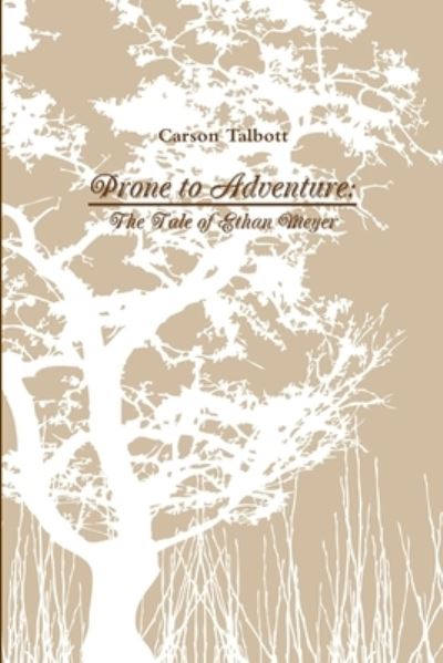 Cover for Carson Talbott · Prone to Adventure (Paperback Book) (2018)