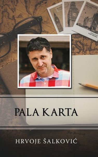 Cover for Hrvoje Salkovic · Pala karta (Hardcover Book) (2019)