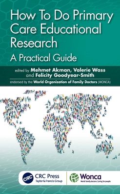 Cover for Mehmet Akman · How To Do Primary Care Educational Research: A Practical Guide - WONCA Family Medicine (Paperback Book) (2021)