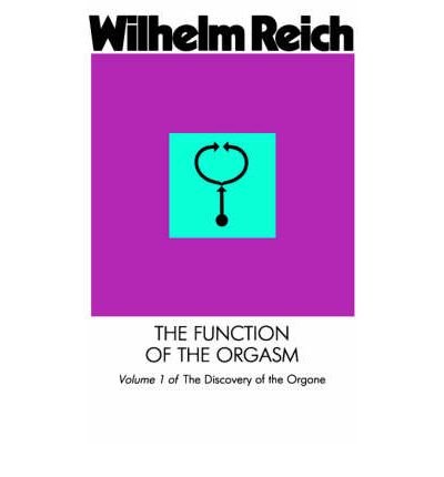 Cover for Wilhelm Reich · The Function of the Orgasm: Sex-economic Problems of Biological Energy (The Discovery of the Orgone, Vol. 1) (Paperback Book) (1986)