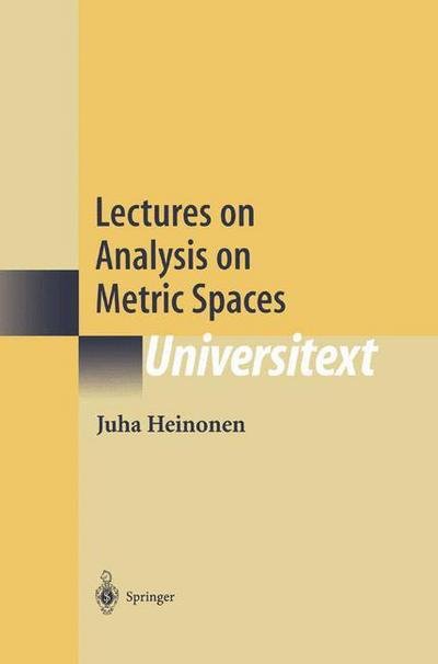 Cover for Juha Heinonen · Lectures on Analysis on Metric Spaces - Universitext (Hardcover bog) [2001 edition] (2000)