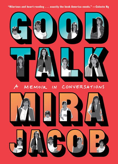 Cover for Mira Jacob · Good Talk: A Memoir in Conversations (Hardcover Book)