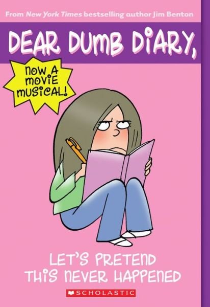Cover for Jim Benton · Let's Pretend This Never Happened (Dear Dumb Diary #1) - Dear Dumb Diary (Paperback Bog) [Reissue edition] (2004)