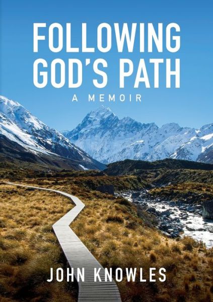 Following God's Path - John Knowles - Bøger - Castle Publishing Ltd - 9780473586041 - 20. september 2021