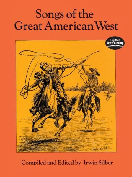 Songs of the Great American West - Silber - Boeken - Dover Publications - 9780486287041 - 13 juni 2012