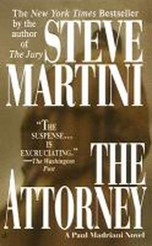 Cover for Steve Martini · The Attorney (A Paul Madriani Novel) (Paperback Book) [Reissue edition] (2001)