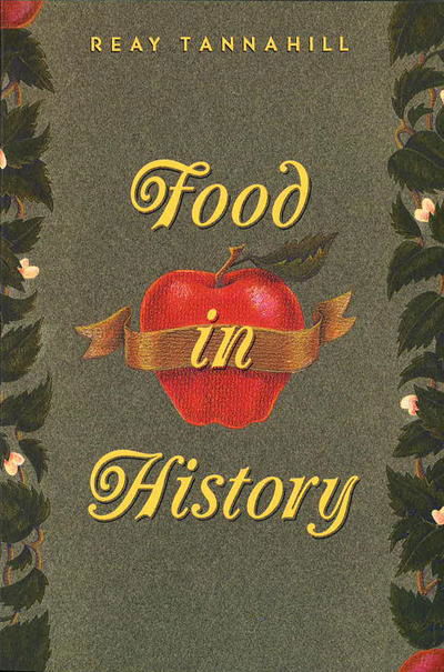 Cover for Reay Tannahill · Food in History (Paperback Book) [Revised edition] (1995)