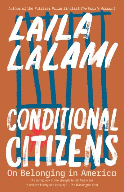 Cover for Laila Lalami · Conditional Citizens: On Belonging in America (Taschenbuch) (2021)