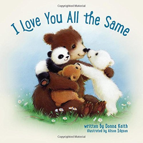 Cover for Donna Keith · I Love You All the Same (Board book) [Brdbk edition] (2014)
