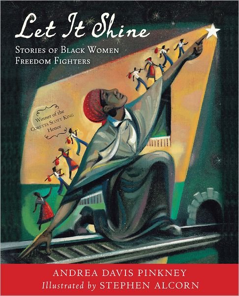 Cover for Andrea Davis Pinkney · Let It Shine: Stories of Black Women Freedom Fighters (Taschenbuch) [Reprint edition] (2013)