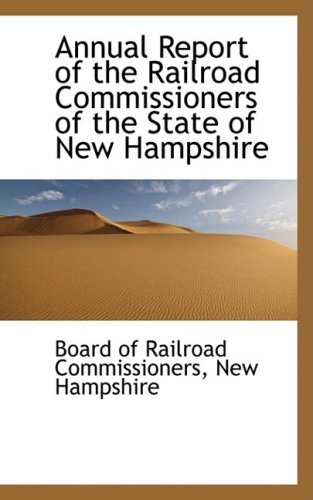 Cover for Board of Railroad Commissioners · Annual Report of the Railroad Commissioners of the State of New Hampshire (Paperback Book) (2009)