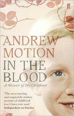 Cover for Sir Andrew Motion · In the Blood: A Memoir of my Childhood (Paperback Bog) [Main - Re-issue edition] (2007)