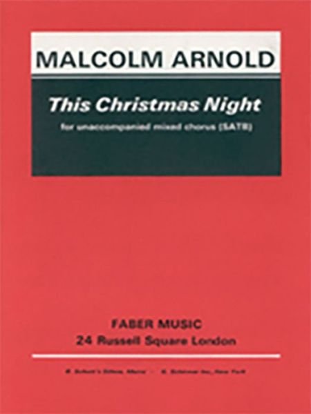 This Christmas Night SATB, a cappella, Choral Octavo - Malcolm Arnold - Bücher - Faber & Faber - 9780571554041 - 2003