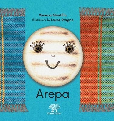 Cover for Ximena Montilla Arreaza · Arepa (Hardcover bog) (2022)