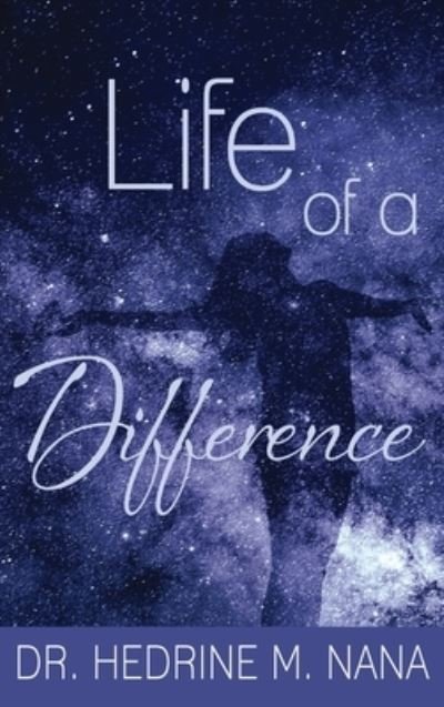 Cover for Hedrine M Nana · Life of a Difference (Hardcover Book) (2020)