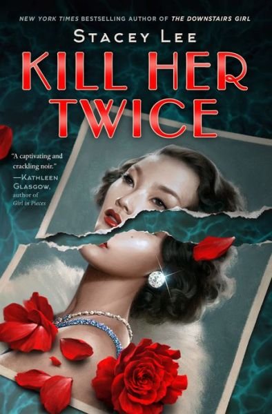 Cover for Stacey Lee · Kill Her Twice (Book) (2024)