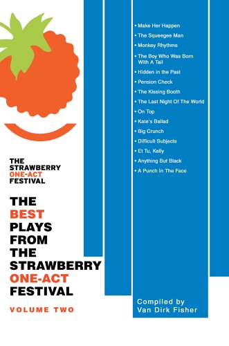 Cover for Van Fisher · The Best Plays from the Strawberry One-act Festival: Volume Two (Paperback Book) (2005)