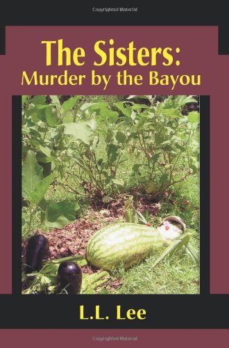 Cover for L.l. Lee · The Sisters: Murder by the Bayou (Paperback Book) (2005)