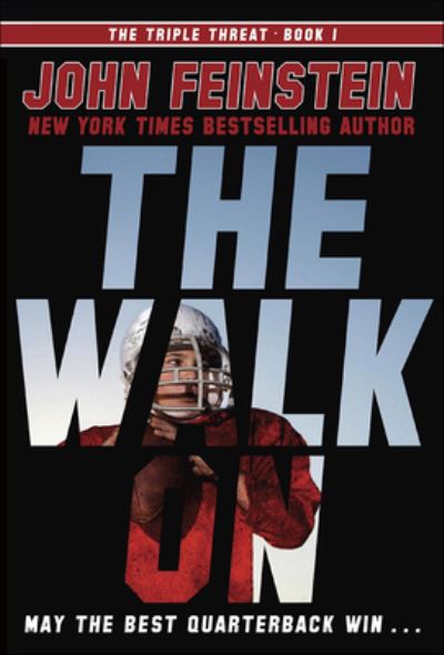 Cover for John Feinstein · The Walk on (the Triple Threat, 1) (Hardcover Book) (2015)