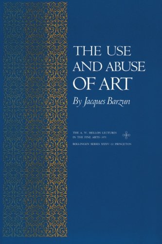 Jacques Barzun · The Use and Abuse of Art - Bollingen Series (Taschenbuch) (1975)