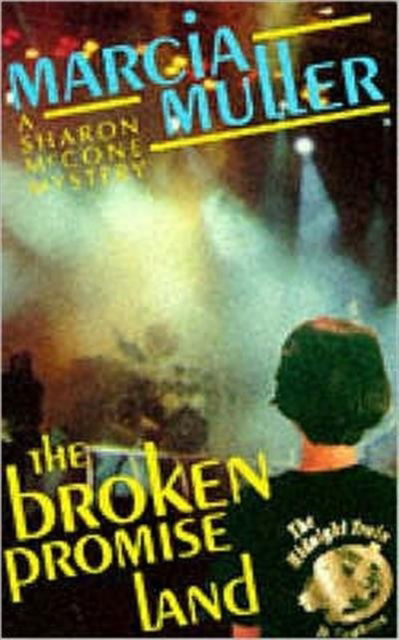 Cover for Marcia Muller · The Broken Promise Land - A Sharon McCone mystery (Paperback Book) (1996)