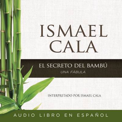 Cover for Ismael Cala · El Secreto del Bambu (CD) (2015)